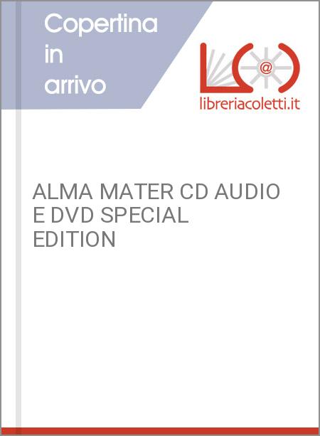 ALMA MATER CD AUDIO E DVD SPECIAL EDITION
