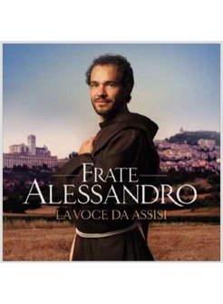 FRATE ALESSANDRO LA VOCE DA ASSISI CD