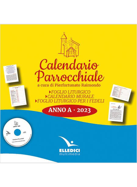 CALENDARIO PARROCCHIALE ANNO A 2023 CD-ROM. CON CALENDARIO
