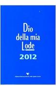 DIO DELLA MIA LODE 2012 TASCABILE 
