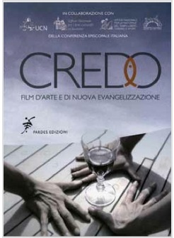 CREDO FILM D'ARTE E DI NUOVA EVANGELIZZAZIONE DVD