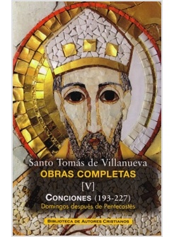 OBRAS COMPLETAS DE SANTO TOMAS DE VILLA NUEVA V: CONCIONES 193-227
