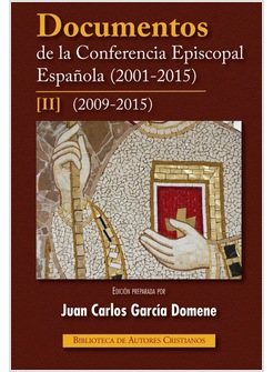 DOCUMENTOS DE LA CONFERENCIA EPISCOPAL ESPANOLA (2001-2005). VOL 2