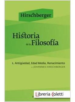 HISTORIA DE LA FILOSOFIA I: ANTIGUEDAD, EDAD MEDIA, RENACIMIENTO