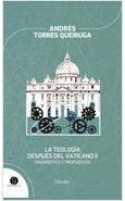 LA TEOLOGIA DESPUES DEL VATICANO II. DIAGNOSTICO Y PROPUESTAS