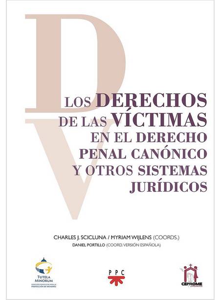 LOS DERECHOS DE LAS VICTIMAS EN EL DERECHO PENAL CANONICO Y OTROS SISTEMAS JURID