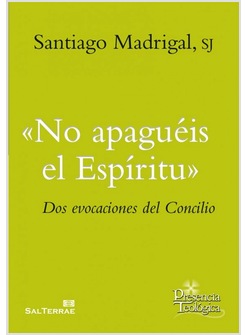 "NO APAGUEIS EL ESPIRITU". DOS EVOCACIONES DEL CONCILIO