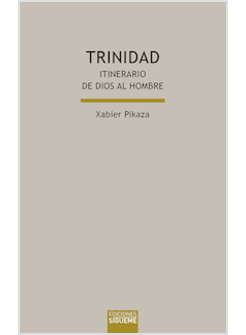 TRINIDAD. ITINERARIO DE DIOS AL HOMBRE