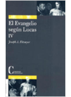 EVANGELIO SEGUN LUCAS IV