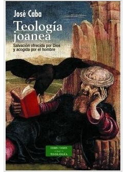 TEOLOGIA JOANEA SALVACION OFRECIDA POR DIOS Y ACOGIDA POR EL HOMBRE