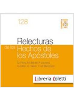 RELECTURAS DE LOS HECHOS DE LOS APOSTOLES
