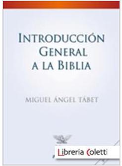INTRODUCCION GENERAL A LA BIBLIA