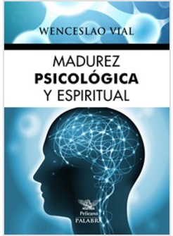 MADUREZ PSICOLOGICA Y ESPIRITUAL