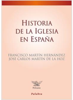 HISTORIA DE LA IGLESIA EN ESPANA