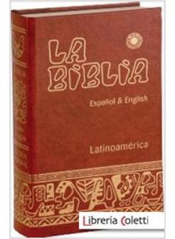LA BIBLIA. LATINOAMERICA. ESPANOL & ENGLISH. CARTONE
