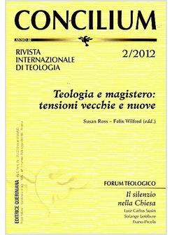 CONCILIUM N 2 2012 TEOLOGIA E MAGISTERO: TENSIONI VECCHIE E NUOVE