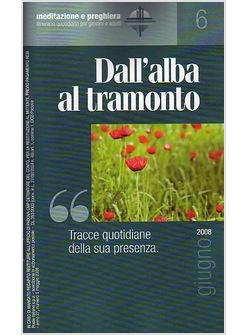 DALL'ALBA AL TRAMONTO 06-2008