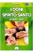 DONI DELLO SPIRITO SANTO SPIEGATI AI RAGAZZI