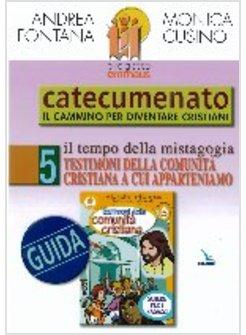 PROGETTO EMMAUS 5 GUIDA TESTIMONI COMUNITA' CRISTIANA CATECUMENATO