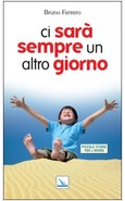 CI SARA' SEMPRE UN ALTRO GIORNO