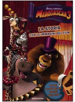 MADAGASCAR 3. LA STORIA CON LE IMMAGINI DEL FILM