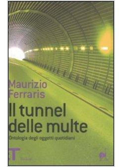 TUNNEL DELLE MULTE (IL)
