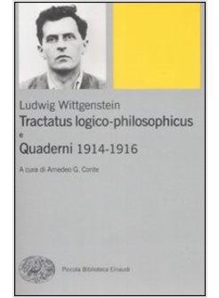 TRACTATUS LOGICO PHILOSOPHICUS E QUADERNI 1914-1916