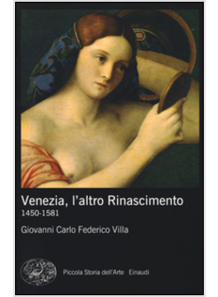 VENEZIA, L'ALTRO RINASCIMENTO. 1450-1581