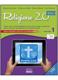 RELIGIONE 2.0 DISC. TESTO PER L'INSEGNAMENTO DELLA RELIGIONE CATTOLICA. MATERIAL