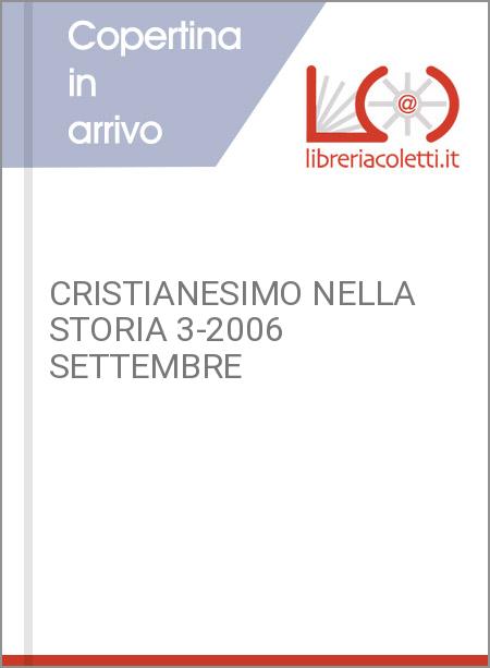 CRISTIANESIMO NELLA STORIA 3-2006 SETTEMBRE