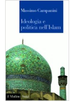 IDEOLOGIA E POLITICA NELL'ISLAM