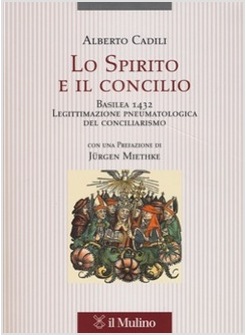 LO SPIRITO E IL CONCILIO. BASILEA 1432