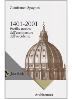 1401-2001. PROFILO STORICO DELL'ARCHITETTURA OCCIDENTALE