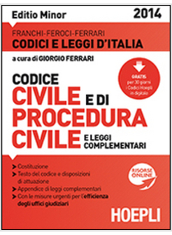 CODICE CIVILE E DI PROCEDURA CIVILE 2014. EDIZIONE MINORE