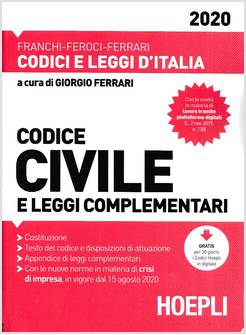 CODICE CIVILE E LEGGI COMPLEMENTARI 2020
