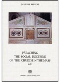 PREACHING THE SOCIAL DOCTRINE OF THE CHURCH IN THE MASS. VOL. 3
