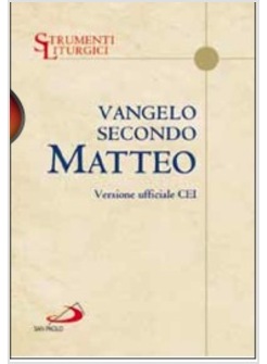 VANGELO SECONDO MATTEO VERSIONE UFFICIALE CEI - PICCOLO