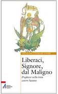 LIBERACI SIGNORE DAL MALIGNO