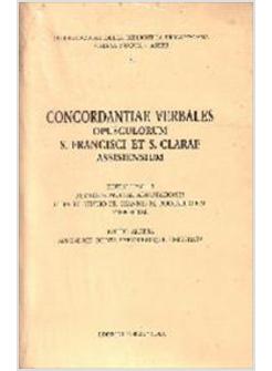 CONCORDANTIAE VERBALES OPUSCULORUM S. FRANCISCI ET S. CLARAE ASSISIENSIUM