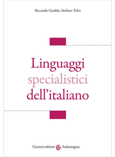 LINGUAGGI SPECIALISTICI DELL'ITALIANO