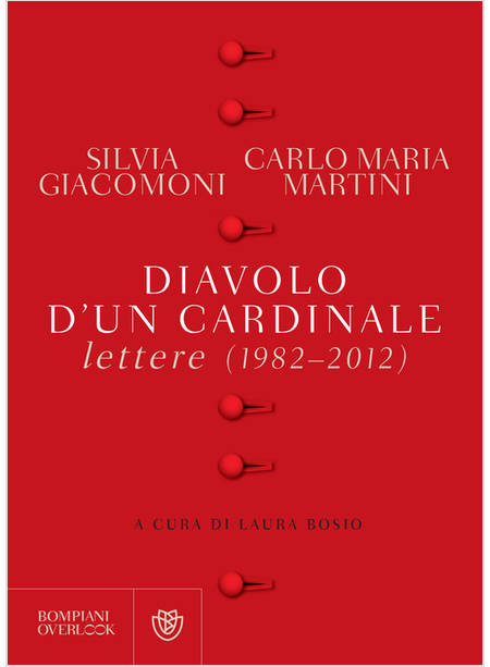 DIAVOLO D'UN CARDINALE LETTERE 1982-2012