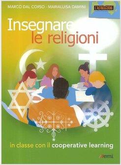 INSEGNARE LE RELIGIONI IN CLASSE CON IL COOPERATIVE LEARNING