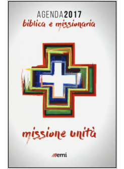 AGENDA BIBLICA MISSIONARIA 2017 CM 15 X 21 COPERTINA RIGIDA