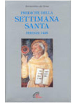 PREDICHE DELLA SETTIMANA SANTA (FIRENZE 1425)