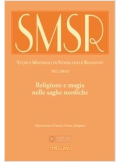 STUDI E MATERIALI DI STORIA DELLE RELIGIONI (2012). VOL. 78/2: RELIGIONE E MAGIA