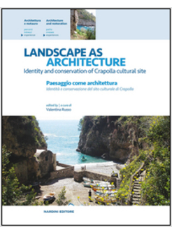 LANDSCAPE AS ARCHITECTURE. IDENTITY AND CONSERVATION OF CRAPOLLA CULTURAL SITE-P