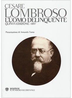 L'UOMO DELINQUENTE QUINTA EDIZIONE 1897
