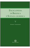 ENCICLOPEDIA DI BIOETICA E SCIENZA GIURIDICA VOL. 5 EBRAISMO - EVOLUZIONISMO