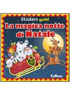 MAGICA NOTTE DI NATALE. MINI STICKERS. EDIZ. ILLUSTRATA (LA)