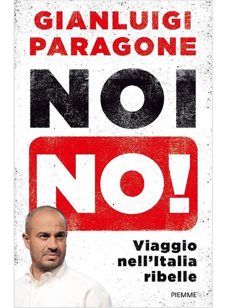 NOI NO! VIAGGIO NELL'ITALIA RIBELLE